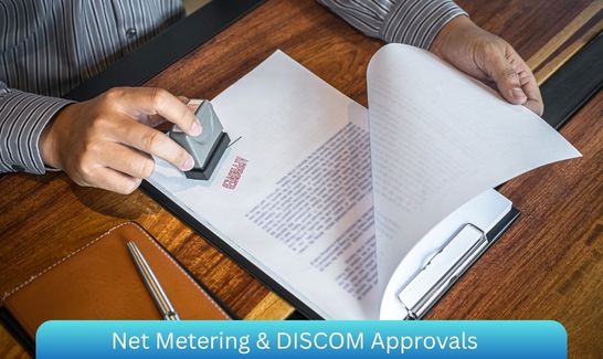 Net Metering & DISCOM Approvals